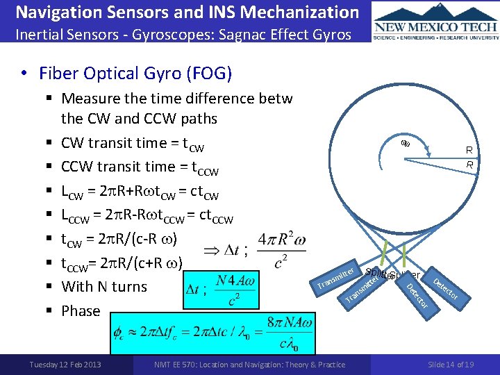 Navigation Sensors and INS Mechanization Inertial Sensors - Gyroscopes: Sagnac Effect Gyros • Fiber