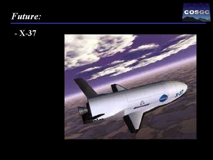 Future: - X-37 