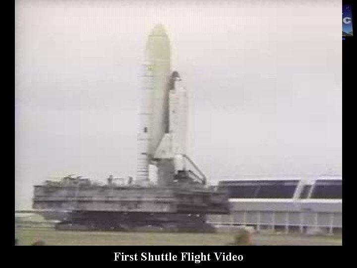 Present: First Shuttle Flight Video 