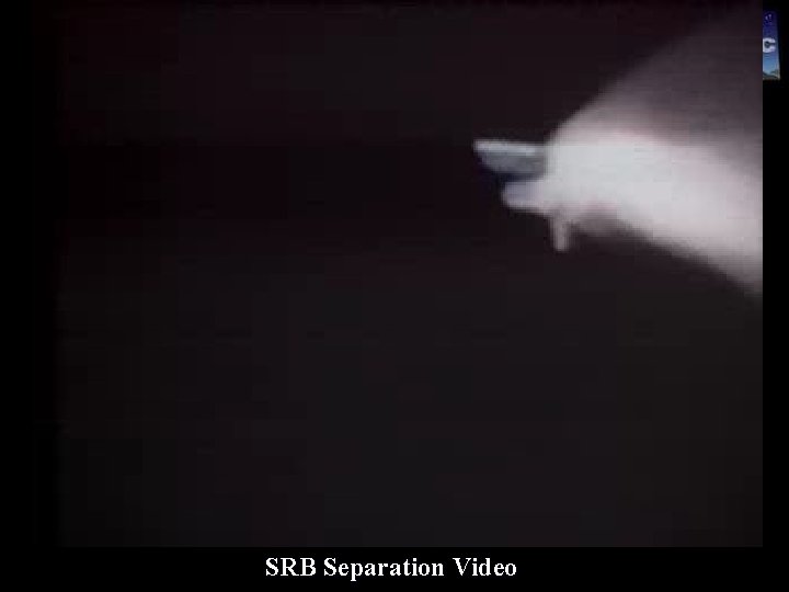 Present: SRB Separation Video 