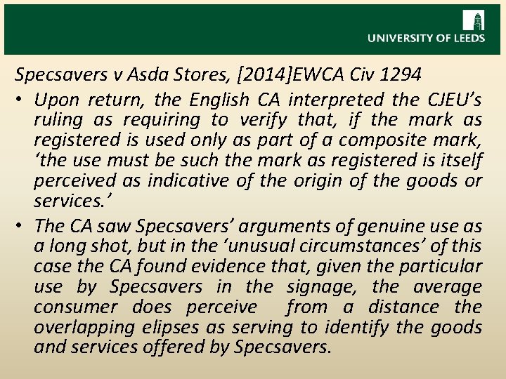 Specsavers v Asda Stores, [2014]EWCA Civ 1294 • Upon return, the English CA interpreted