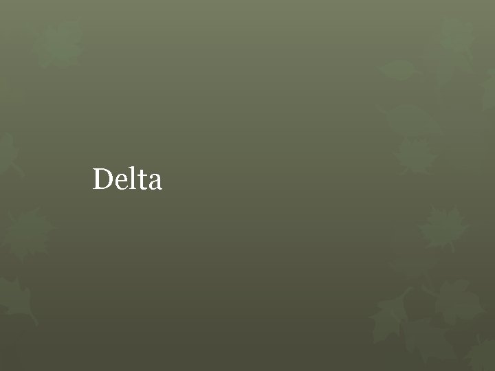 Delta 