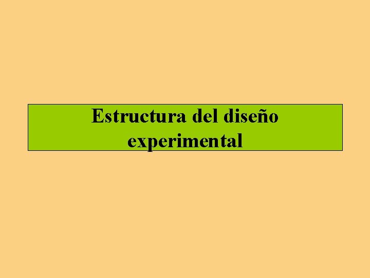 Estructura del diseño experimental 