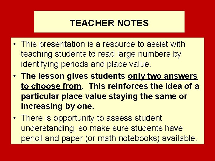 TEACHER NOTES • This presentation is a resource to assist with teaching students to