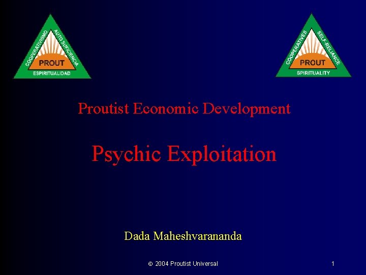 Proutist Economic Development Psychic Exploitation Dada Maheshvarananda 2004 Proutist Universal 1 
