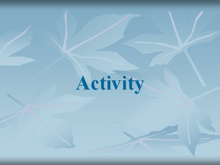 Activity 