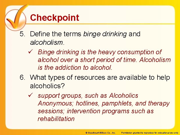 Checkpoint 5. Define the terms binge drinking and alcoholism. ü Binge drinking is the Checkpoint 5. Define the terms binge drinking and alcoholism. ü Binge drinking is the