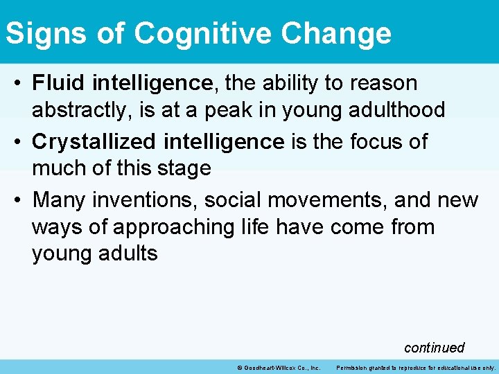 Signs of Cognitive Change • Fluid intelligence, the ability to reason abstractly, is at Signs of Cognitive Change • Fluid intelligence, the ability to reason abstractly, is at