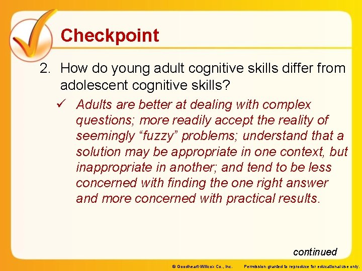 Checkpoint 2. How do young adult cognitive skills differ from adolescent cognitive skills? ü Checkpoint 2. How do young adult cognitive skills differ from adolescent cognitive skills? ü
