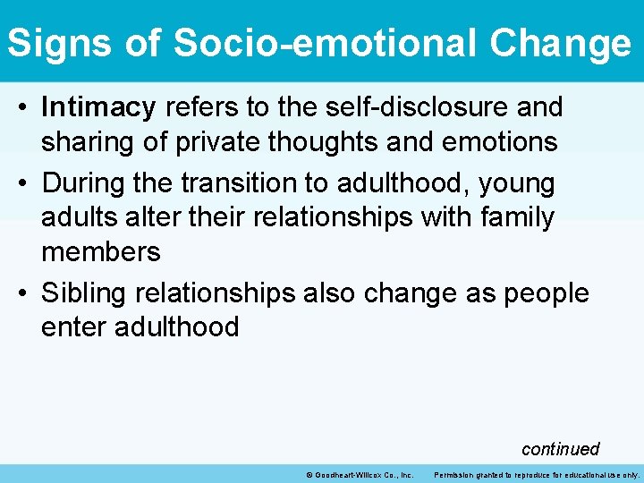 Signs of Socio-emotional Change • Intimacy refers to the self-disclosure and sharing of private Signs of Socio-emotional Change • Intimacy refers to the self-disclosure and sharing of private