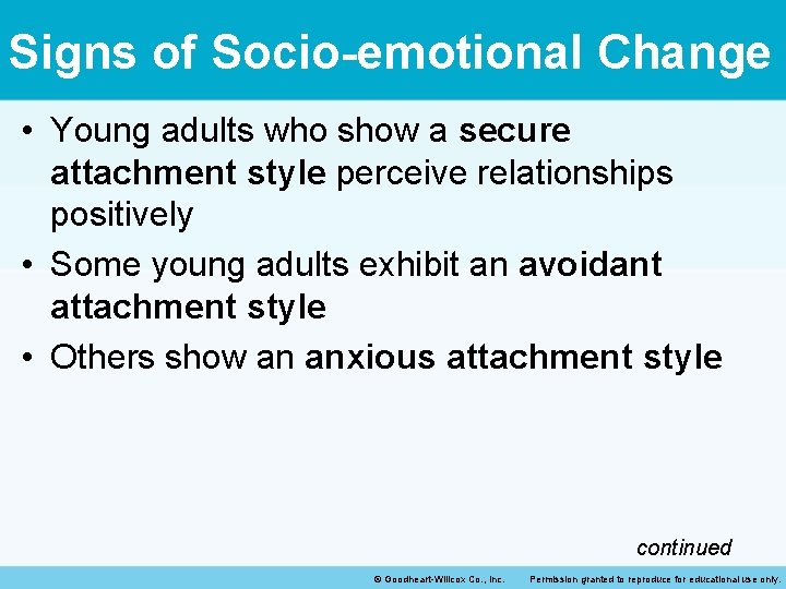 Signs of Socio-emotional Change • Young adults who show a secure attachment style perceive Signs of Socio-emotional Change • Young adults who show a secure attachment style perceive