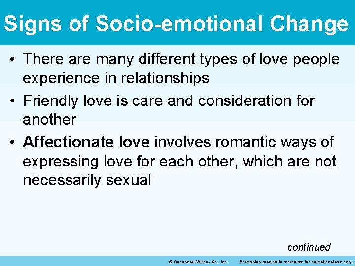 Signs of Socio-emotional Change • There are many different types of love people experience Signs of Socio-emotional Change • There are many different types of love people experience