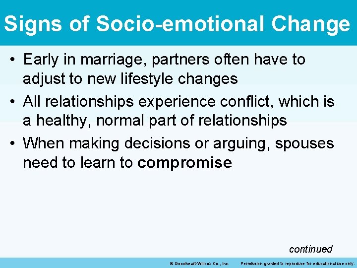 Signs of Socio-emotional Change • Early in marriage, partners often have to adjust to Signs of Socio-emotional Change • Early in marriage, partners often have to adjust to