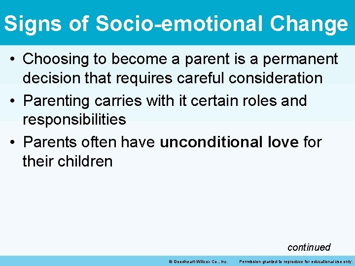 Signs of Socio-emotional Change • Choosing to become a parent is a permanent decision Signs of Socio-emotional Change • Choosing to become a parent is a permanent decision