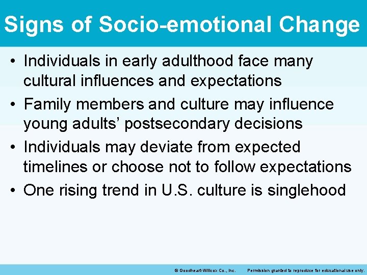 Signs of Socio-emotional Change • Individuals in early adulthood face many cultural influences and Signs of Socio-emotional Change • Individuals in early adulthood face many cultural influences and