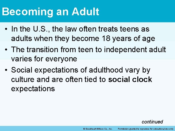 Becoming an Adult • In the U. S. , the law often treats teens Becoming an Adult • In the U. S. , the law often treats teens