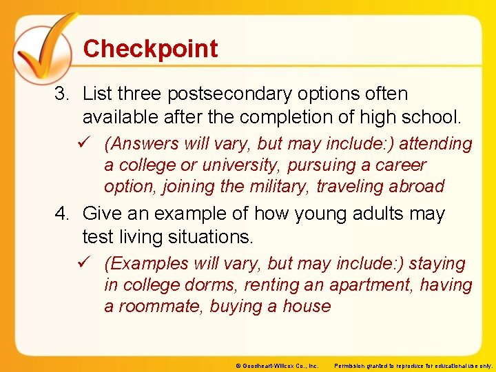 Checkpoint 3. List three postsecondary options often available after the completion of high school. Checkpoint 3. List three postsecondary options often available after the completion of high school.