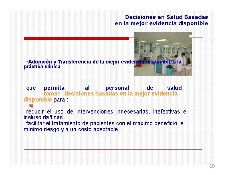 Decisiones en Salud Basadas en la mejor evidencia disponible • Adopción y Transferencia de