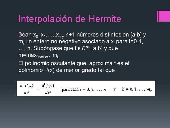 Interpolación de Hermite § Interpolación de Hermite §