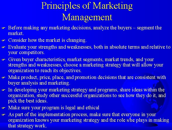 Principles of Marketing Management F F F F Before making any marketing decisions, analyze