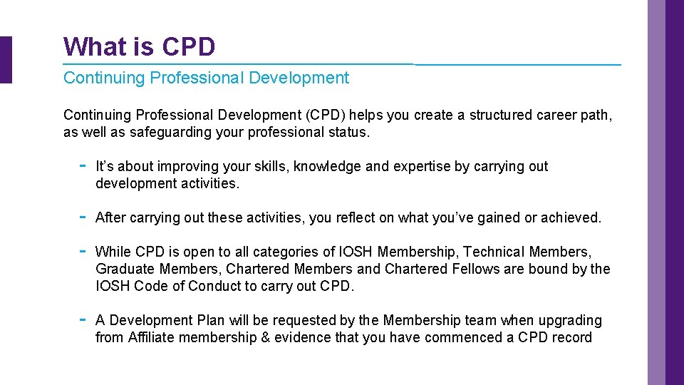 What is CPD Continuing Professional Development (CPD) helps you create a structured career path,