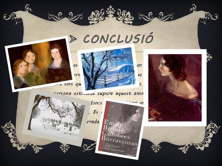 Ø CONCLUSIÓ Aquest poema es un abans i un després en el tema de Ø CONCLUSIÓ Aquest poema es un abans i un després en el tema de