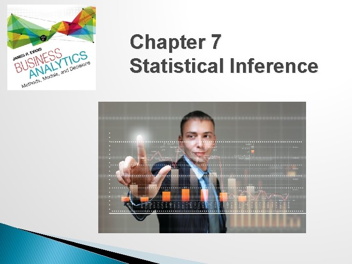 Chapter 7 Statistical Inference 