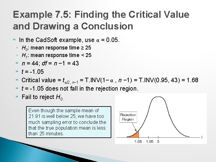 Example 7. 5: Finding the Critical Value and Drawing a Conclusion In the Cad.