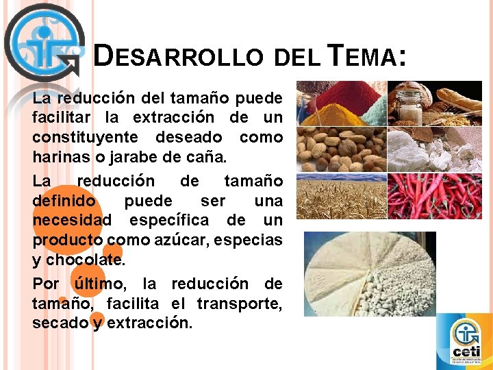 DESARROLLO DEL TEMA: La reducción del tamaño puede facilitar la extracción de un constituyente DESARROLLO DEL TEMA: La reducción del tamaño puede facilitar la extracción de un constituyente