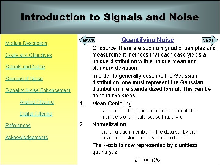Introduction to Signals and Noise Module Description BACK Goals and Objectives Signals and Noise Introduction to Signals and Noise Module Description BACK Goals and Objectives Signals and Noise
