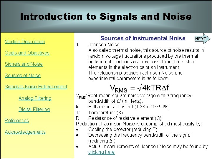 Introduction to Signals and Noise Module Description Goals and Objectives Signals and Noise Sources Introduction to Signals and Noise Module Description Goals and Objectives Signals and Noise Sources