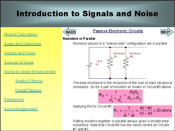 Introduction to Signals and Noise Module Description Goals and Objectives BACK Passive Electronic Circuits Introduction to Signals and Noise Module Description Goals and Objectives BACK Passive Electronic Circuits