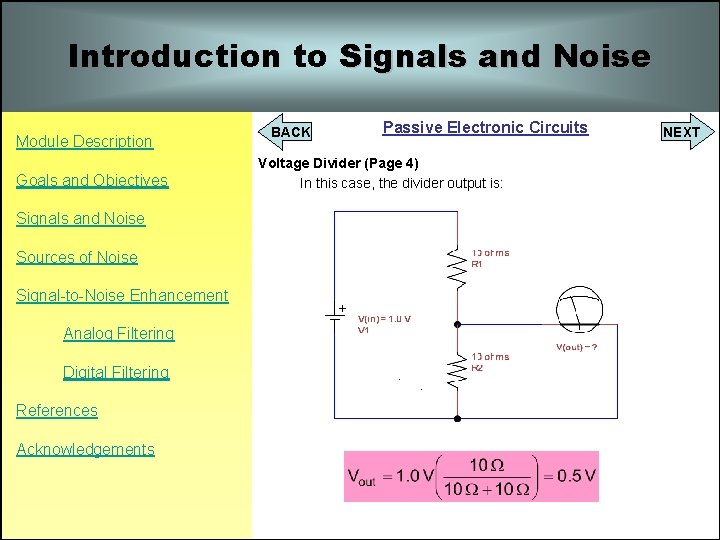 Introduction to Signals and Noise Module Description Goals and Objectives Signals and Noise Sources Introduction to Signals and Noise Module Description Goals and Objectives Signals and Noise Sources