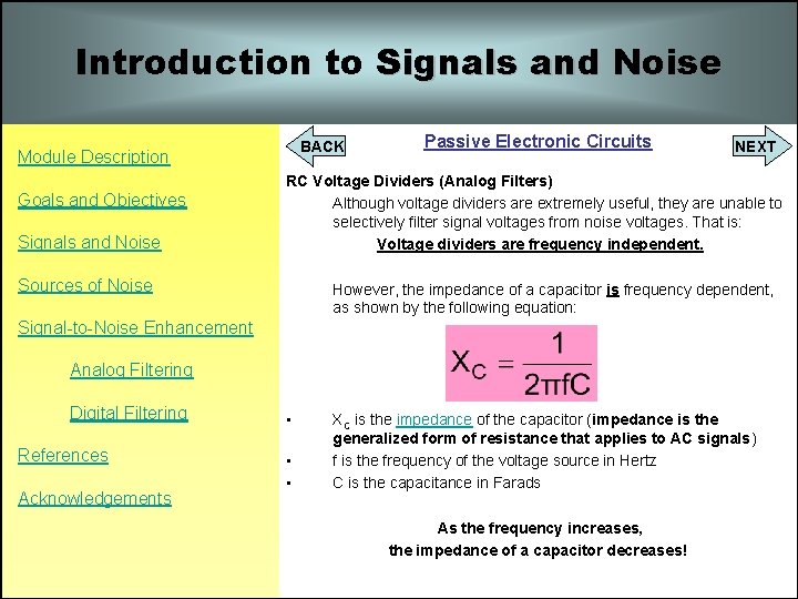 Introduction to Signals and Noise BACK Module Description Goals and Objectives Signals and Noise Introduction to Signals and Noise BACK Module Description Goals and Objectives Signals and Noise