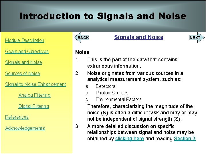 Introduction to Signals and Noise Module Description Goals and Objectives Signals and Noise Sources Introduction to Signals and Noise Module Description Goals and Objectives Signals and Noise Sources