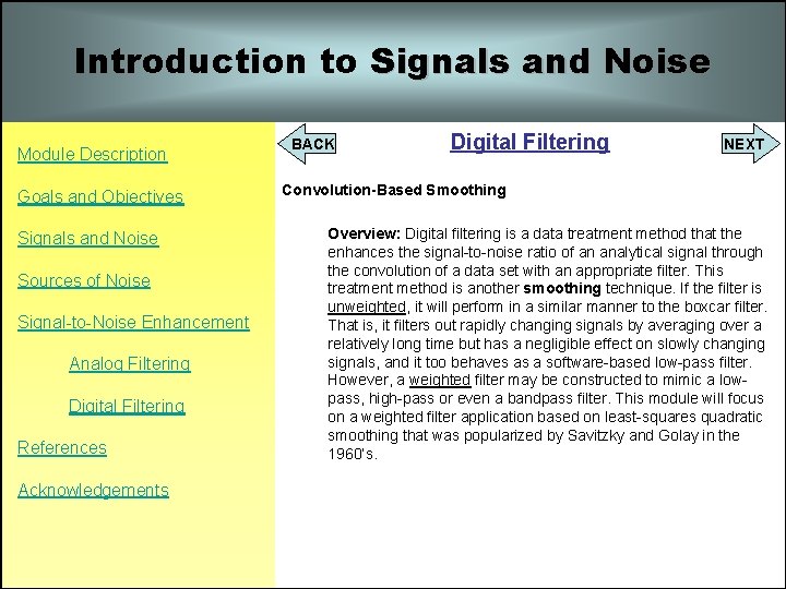 Introduction to Signals and Noise Module Description Goals and Objectives Signals and Noise Sources Introduction to Signals and Noise Module Description Goals and Objectives Signals and Noise Sources