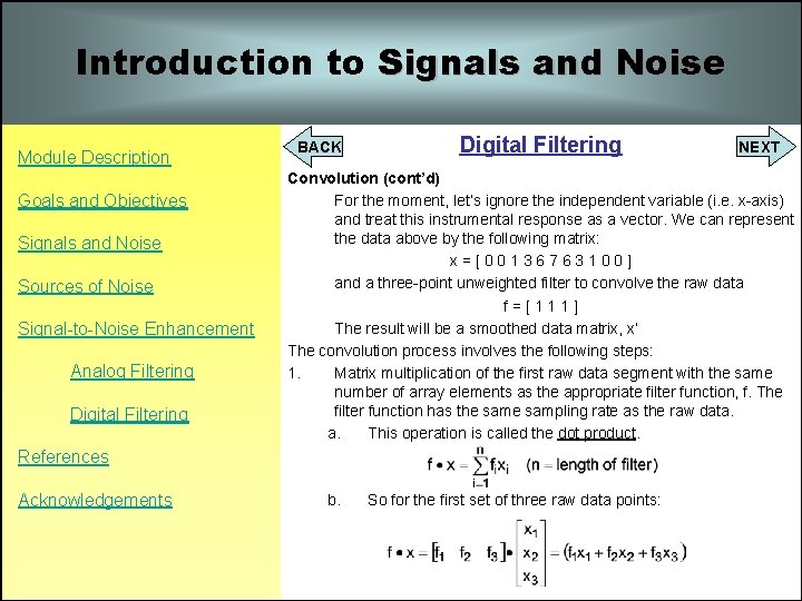 Introduction to Signals and Noise Module Description Goals and Objectives Signals and Noise Sources Introduction to Signals and Noise Module Description Goals and Objectives Signals and Noise Sources