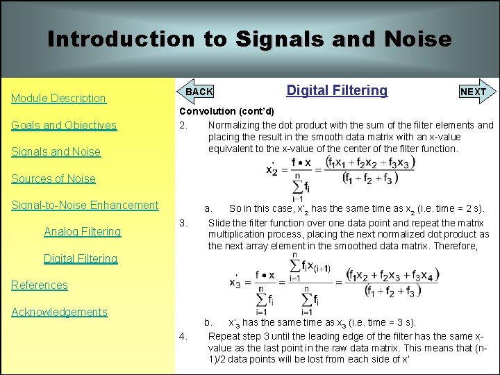 Introduction to Signals and Noise Module Description Goals and Objectives Signals and Noise BACK Introduction to Signals and Noise Module Description Goals and Objectives Signals and Noise BACK