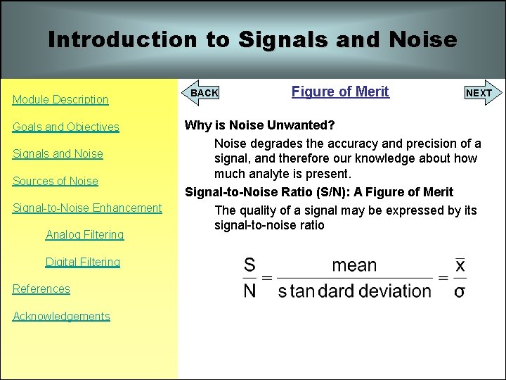Introduction to Signals and Noise Module Description Goals and Objectives Signals and Noise Sources Introduction to Signals and Noise Module Description Goals and Objectives Signals and Noise Sources