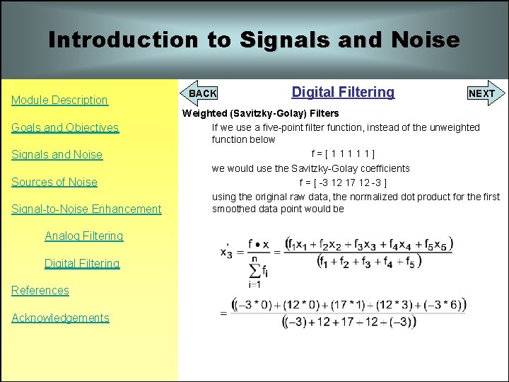 Introduction to Signals and Noise Module Description Goals and Objectives Signals and Noise Sources Introduction to Signals and Noise Module Description Goals and Objectives Signals and Noise Sources