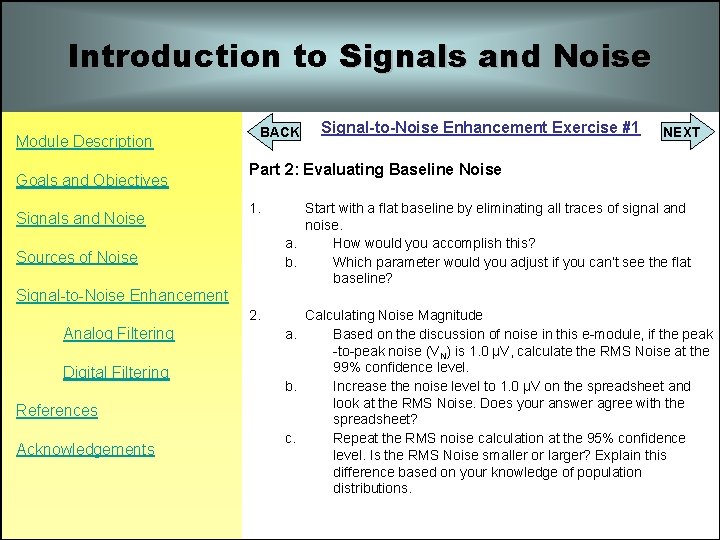Introduction to Signals and Noise Module Description Goals and Objectives Signals and Noise BACK Introduction to Signals and Noise Module Description Goals and Objectives Signals and Noise BACK