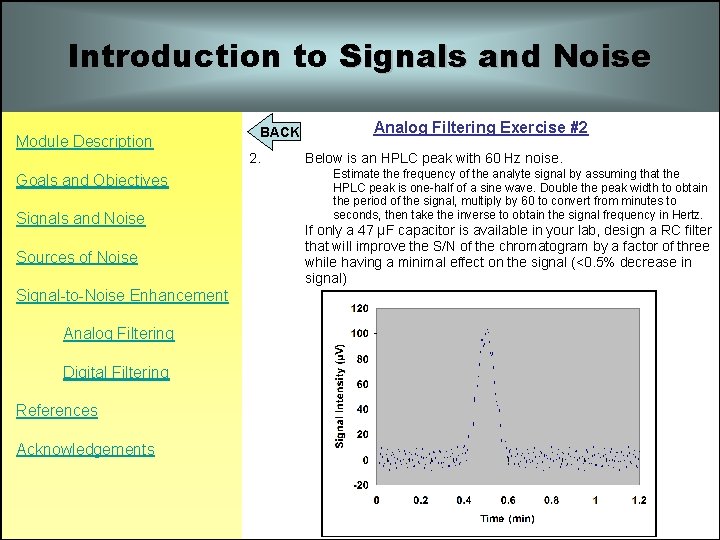 Introduction to Signals and Noise Module Description Goals and Objectives Signals and Noise Sources Introduction to Signals and Noise Module Description Goals and Objectives Signals and Noise Sources