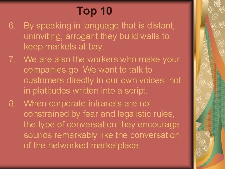 Top 10 6. By speaking in language that is distant, uninviting, arrogant they build