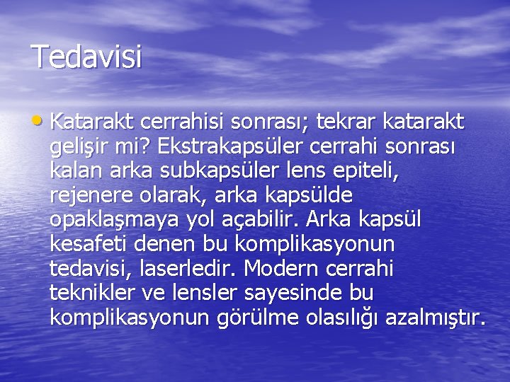 Tedavisi • Katarakt cerrahisi sonrası; tekrar katarakt gelişir mi? Ekstrakapsüler cerrahi sonrası kalan arka