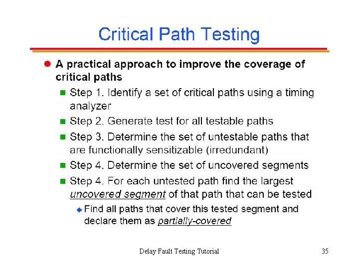 Delay Fault Testing Tutorial 35 