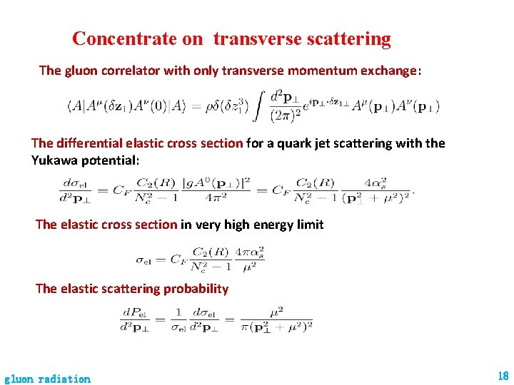 Concentrate on transverse scattering The gluon correlator with only transverse momentum exchange: The differential Concentrate on transverse scattering The gluon correlator with only transverse momentum exchange: The differential