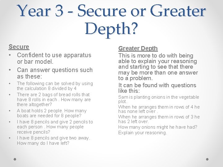 Year 3 - Secure or Greater Depth? Secure • Confident to use apparatus or