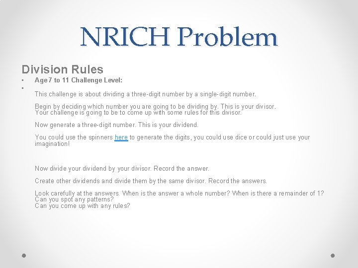 NRICH Problem Division Rules • • Age 7 to 11 Challenge Level: This challenge