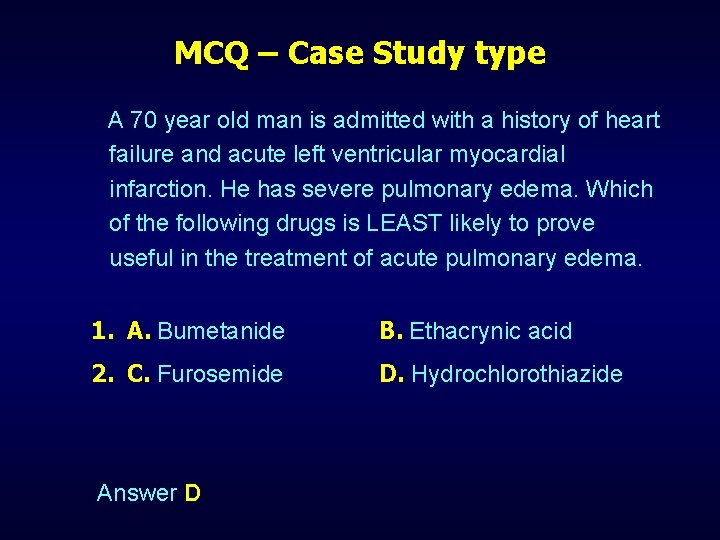 MCQ – Case Study type A 70 year old man is admitted with a