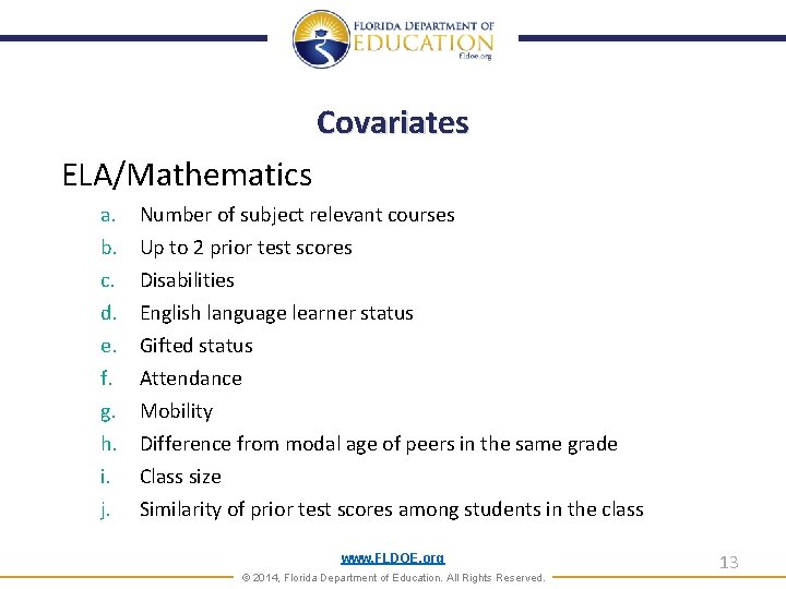 Covariates ELA/Mathematics a. b. c. d. e. f. g. h. i. j. Number of